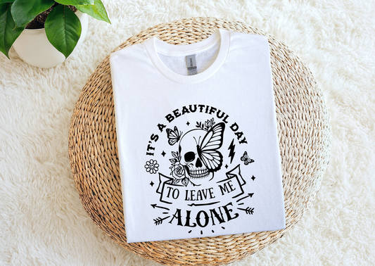 It’s a Beautiful Day to Leave Me Alone