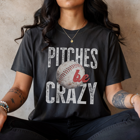 Pitches Be Crazy