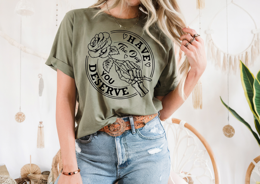 Have the Day You Deserve