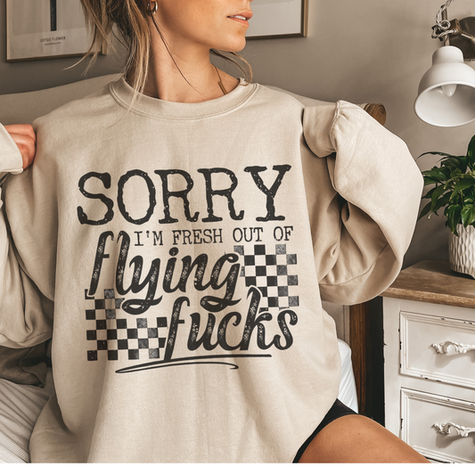 Sorry I’m Fresh Out of Flying Fucks
