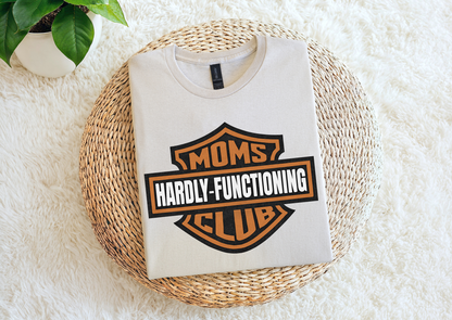 Moms Hardly-Functioning Club