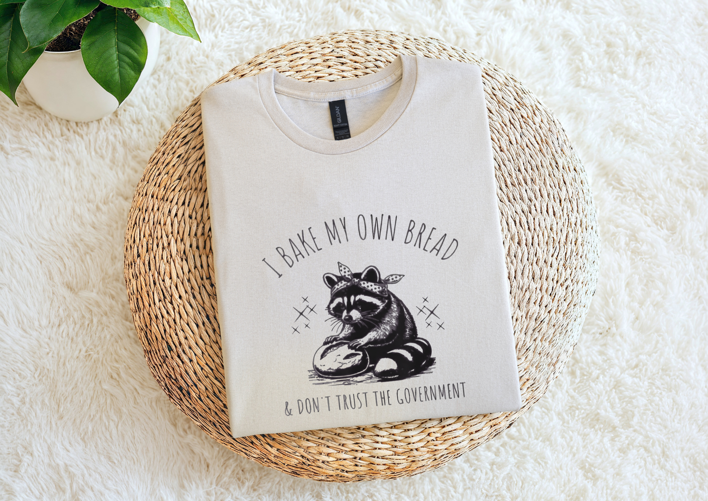 I Bake My Own Bread & Don’t Trust the Government