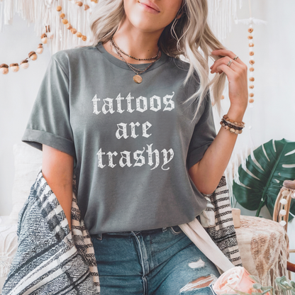 tattoos are trashy