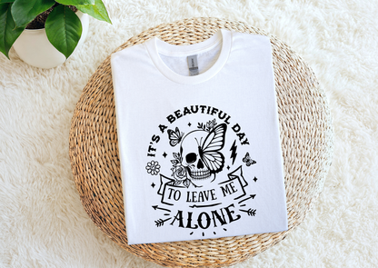 It’s a Beautiful Day to Leave Me Alone