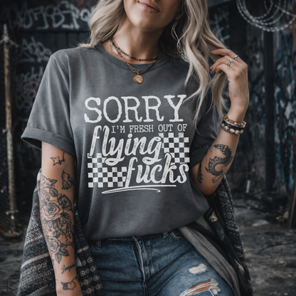 Sorry I’m Fresh Out of Flying Fucks