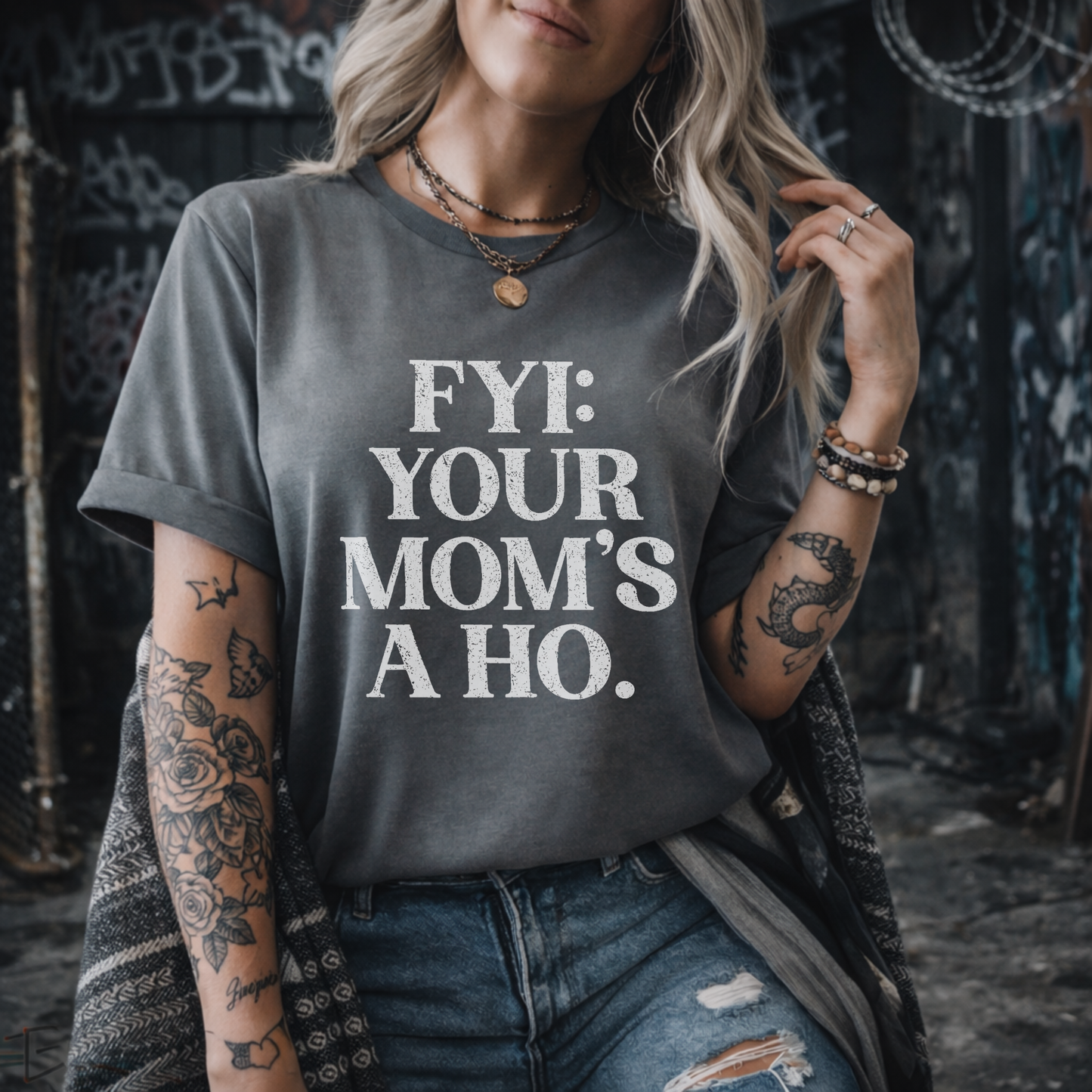 FYI Your Mom’s a Ho