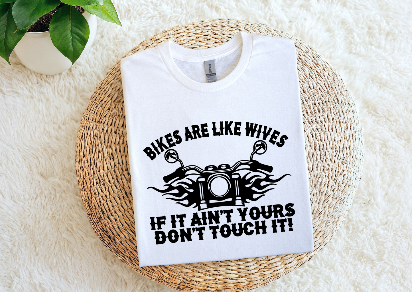 Bikes Are Like Wives: If It Ain’t Yours, Don’t Touch It!