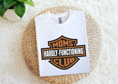 Moms Hardly-Functioning Club