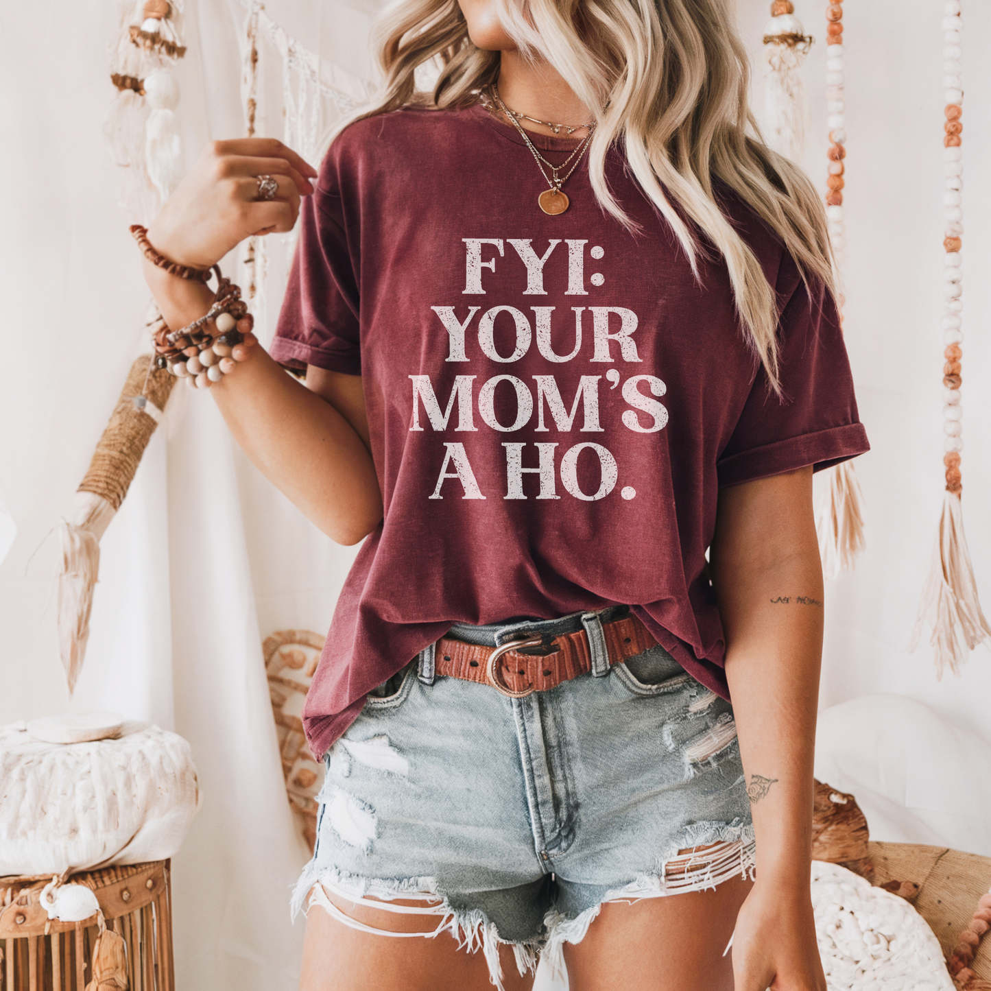 FYI Your Mom’s a Ho