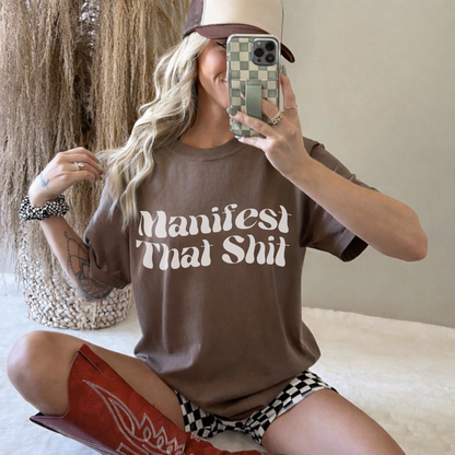 Manifest That Shit