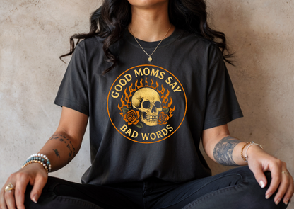 Good Moms Say Bad Words