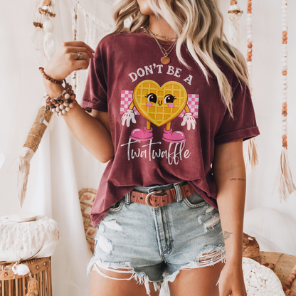 Don’t Be A Twatwaffle