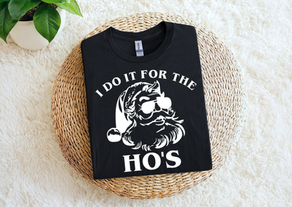 I Do It For The Ho’s