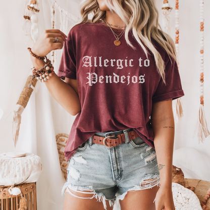 Allergic to Pendejos