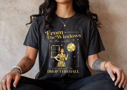 From the Windows to the Walls… I’m About to Drop This Ball.