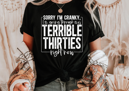 Sorry I’m Cranky, I’m Going Through My Terrible Thirties