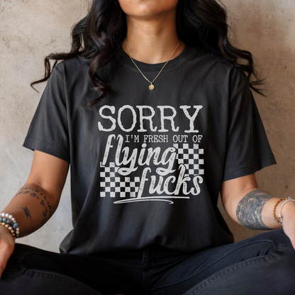 Sorry I’m Fresh Out of Flying Fucks
