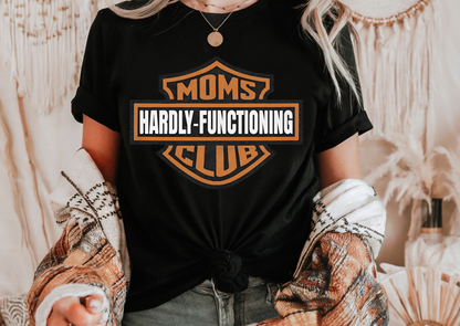 Moms Hardly-Functioning Club