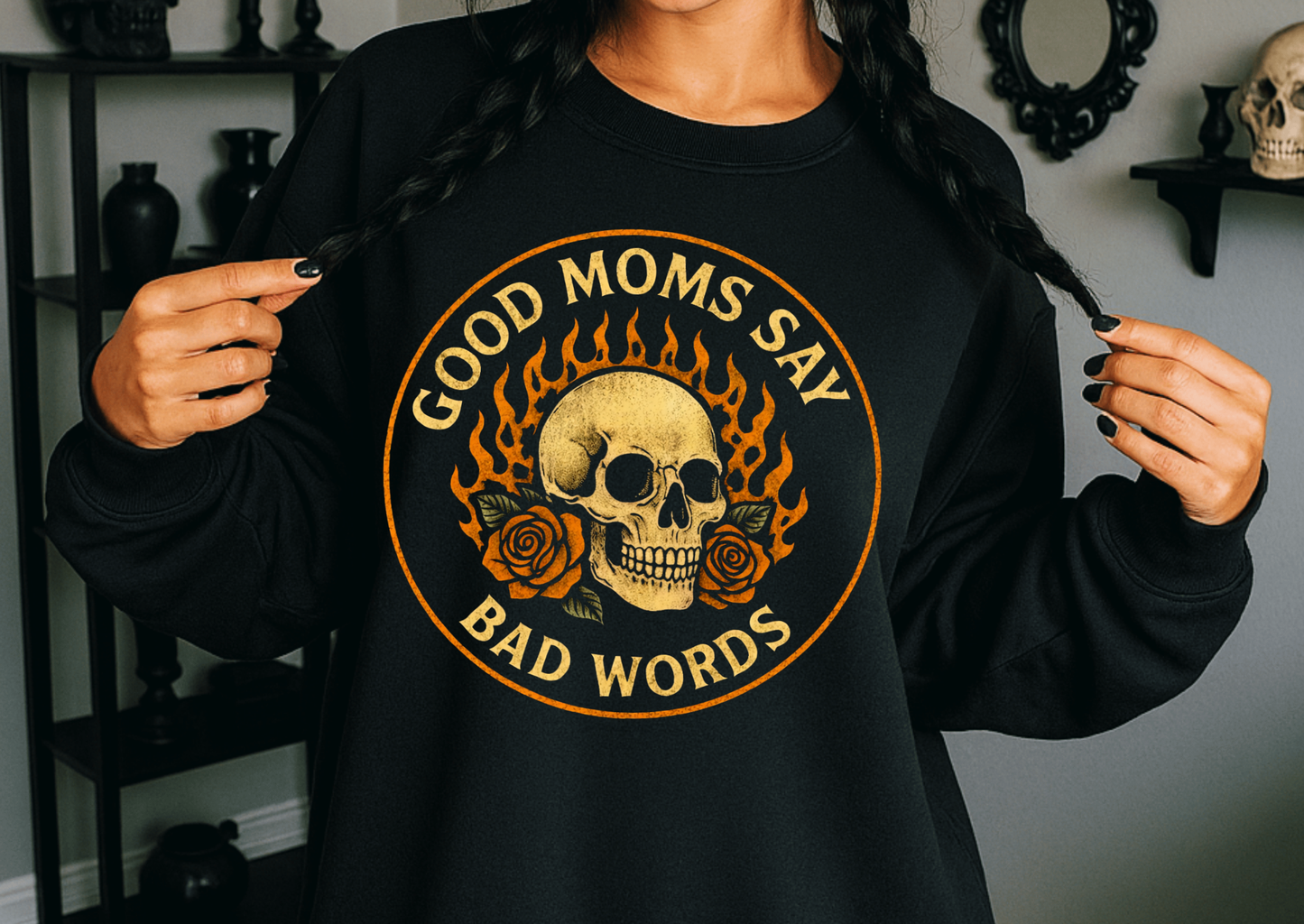 Good Moms Say Bad Words