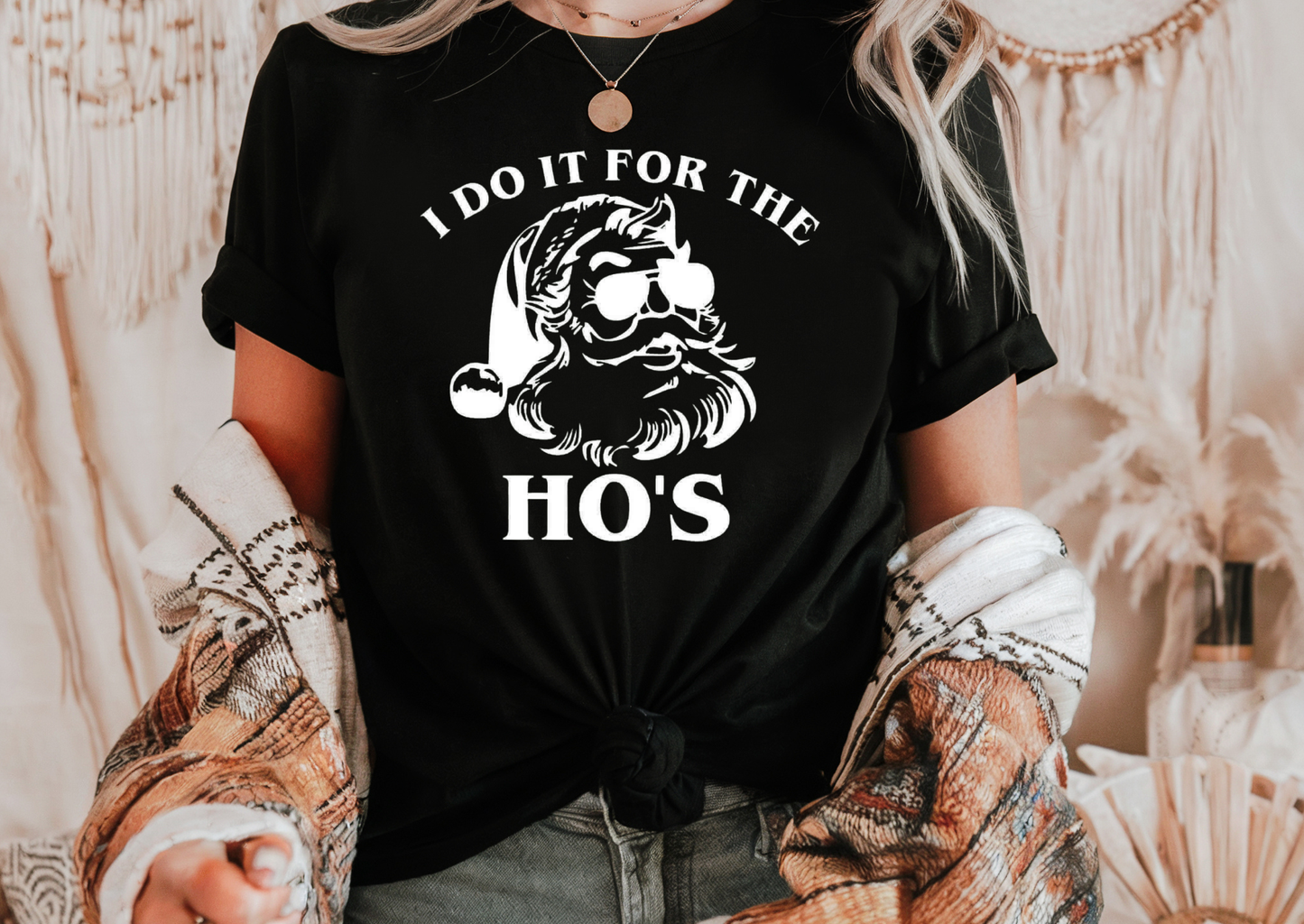 I Do It For The Ho’s