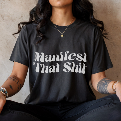 Manifest That Shit