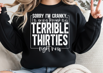 Sorry I’m Cranky, I’m Going Through My Terrible Thirties
