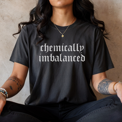 Chemically Imbalanced