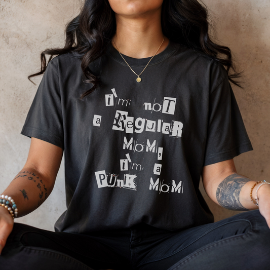 I’m Not a Regular Mom... I’m a Punk Mom