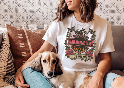 Rad Mamas Club – Ride or Die