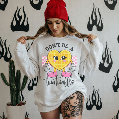 Don’t Be A Twatwaffle