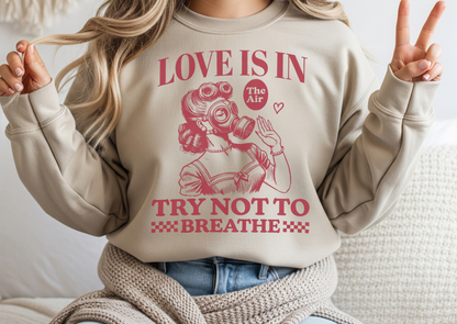 Love Is in the Air… Try Not to Breathe