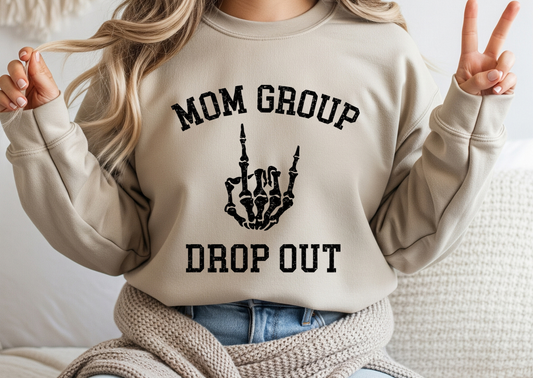 Mom Group Drop Out. No Regrets.
