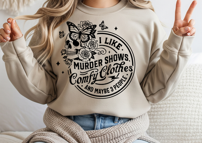 I Like Murder Shows, Comfy Clothes & Maybe 3 People