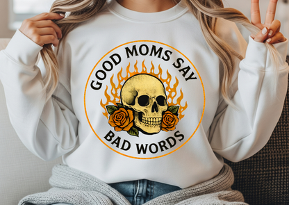 Good Moms Say Bad Words