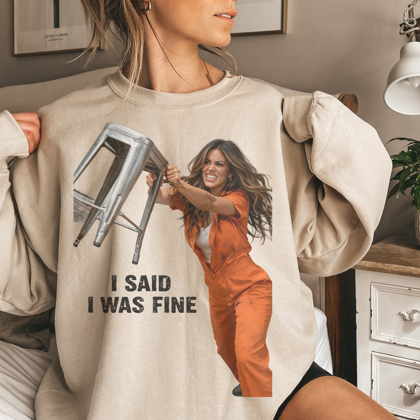 I said I was fine.