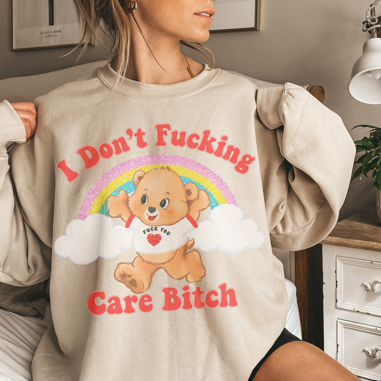 I Don't Fucking Care Bitch