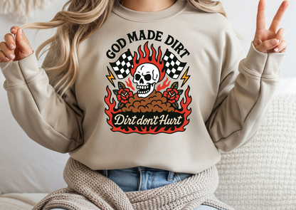 God Made Dirt, Dirt Don’t Hurt