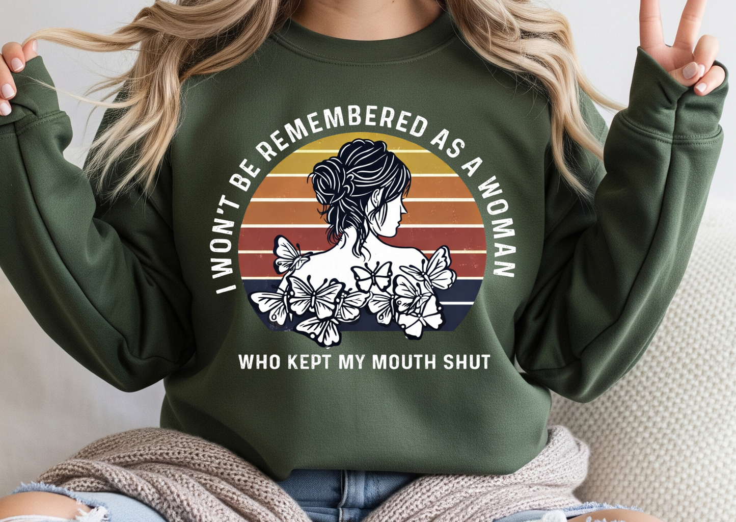 I Won’t Be Remembered As A Woman Who Kept My Mouth Shut