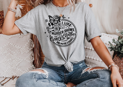 I Like Murder Shows, Comfy Clothes & Maybe 3 People