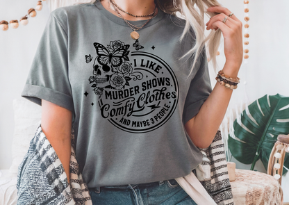 I Like Murder Shows, Comfy Clothes & Maybe 3 People