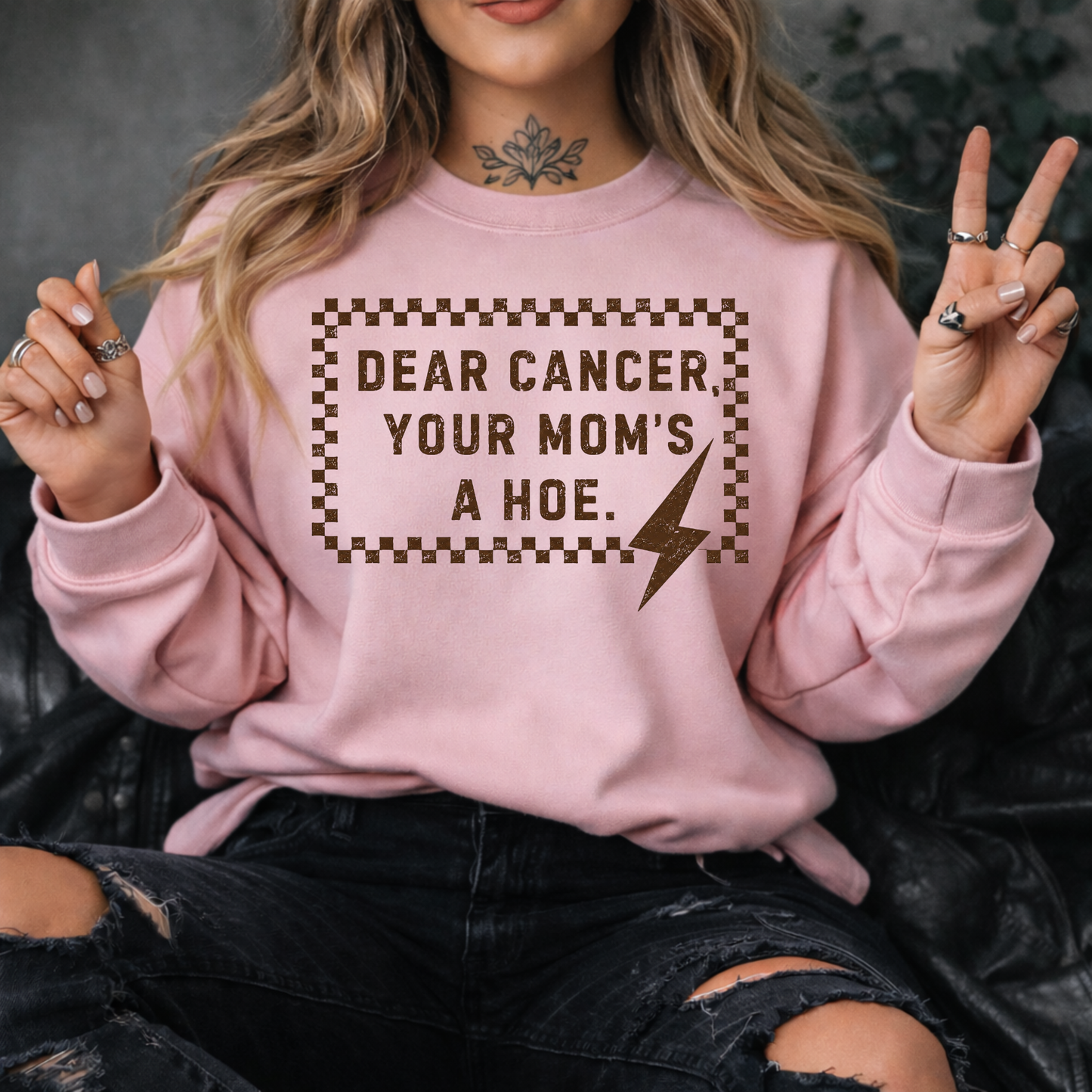 Dear Cancer, Your Mom's a Hoe