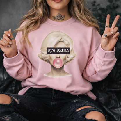 Bye Bitch