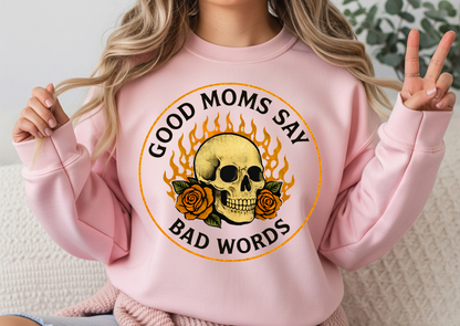 Good Moms Say Bad Words