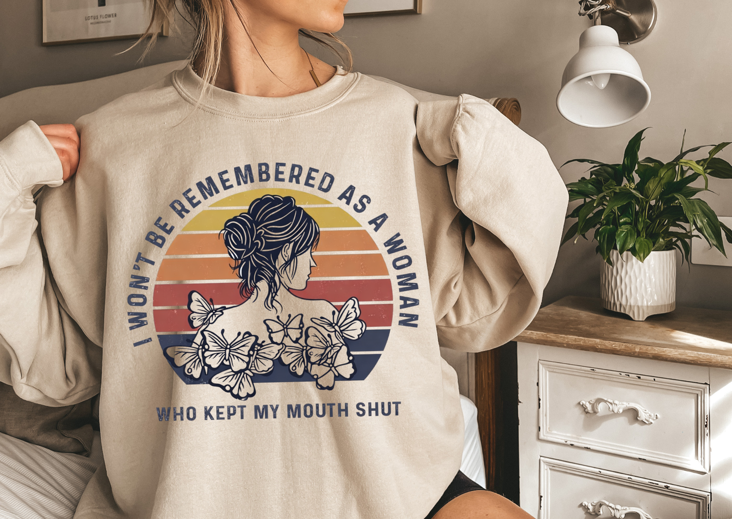 I Won’t Be Remembered As A Woman Who Kept My Mouth Shut