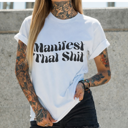 Manifest That Shit