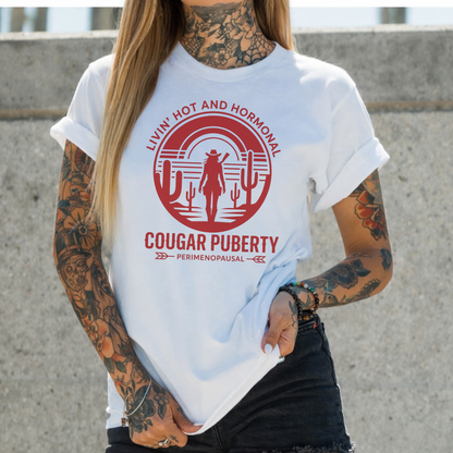 Livin’ Hot And Hormonal – Cougar Puberty Edition