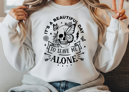 It’s a Beautiful Day to Leave Me Alone