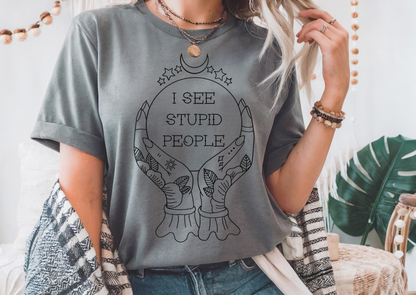I See Stupid People