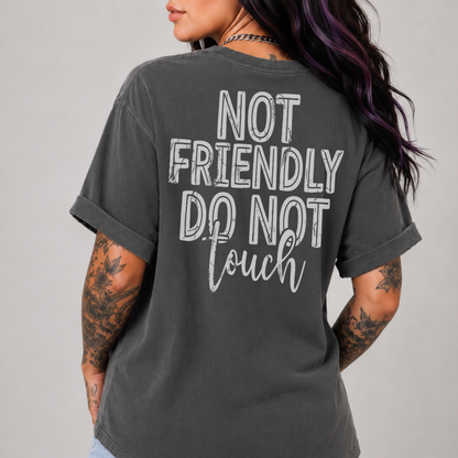 Not Friendly, Do Not Touch