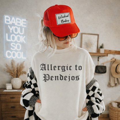 Allergic to Pendejos